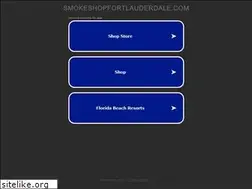 Sites similar to smokeshopfortlauderdale.com