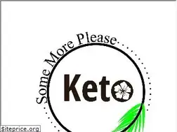 Sites similar to somemorepleaseketo.com