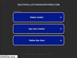 Sites similar to southvalleyvisioncenters.com