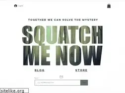Sites similar to squatchmenow.net
