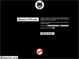 Sites similar to stopgoodtv.com