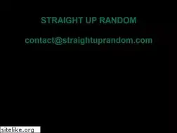 Sites similar to straightuprandom.com