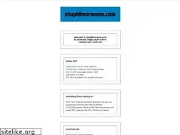 Sites similar to stupidmormons.com