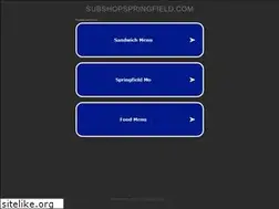 Sites similar to subshopspringfield.com