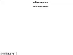 Sites similar to sultana.com.tr