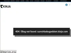 Sites similar to sureshbabugaddam.kinja.com