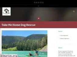 Sites similar to takemehomedogrescue.org