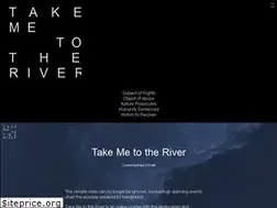 Sites similar to takemetotheriver.net