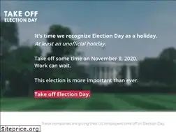 Sites similar to takeoffelectionday.com