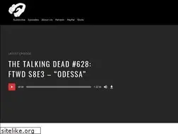 Sites similar to talkingdeadpodcast.com