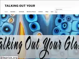 Sites similar to talkingoutyourglass.com