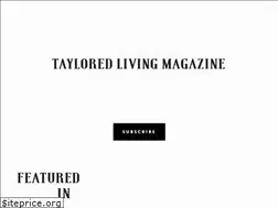 Sites similar to tayloredlivingmagazine.com