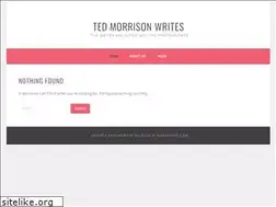 Sites similar to tedmorrisonwrites.wordpress.com