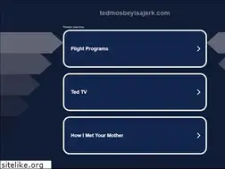 Sites similar to tedmosbeyisajerk.com