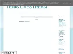 Sites similar to tenislivestream.blogspot.com