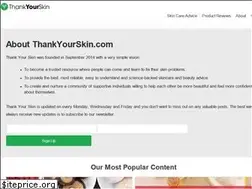 Sites similar to thankyourskin.com