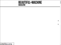 Sites similar to thebeautifulmachinemag.com