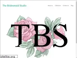 Sites similar to thebridesmaidstudio.com.au