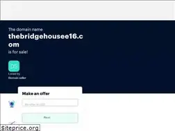 Sites similar to thebridgehousee16.com