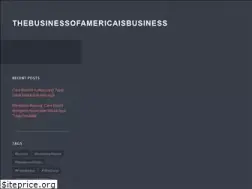 Sites similar to thebusinessofamericaisbusiness.biz