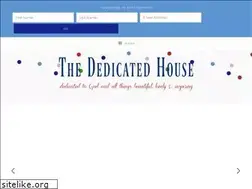 Sites similar to thededicatedhouse.com