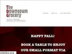 Sites similar to thedowntowngrocery.com