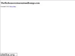 Sites similar to thefirehouserestaurantandlounge.com