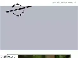 Sites similar to thefirstbeautifulthing.com