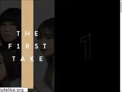 Sites similar to thefirsttake.jp