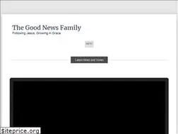 Sites similar to thegoodnewsfamily.com