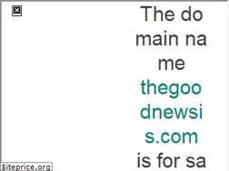 Sites similar to thegoodnewsis.com