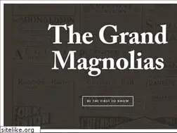 Sites similar to thegrandmagnolias.com