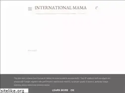 Sites similar to theinternationalmama.blogspot.com