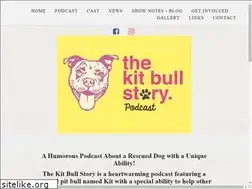 Sites similar to thekitbullstory.com