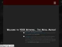 Sites similar to themetalmatrix.com