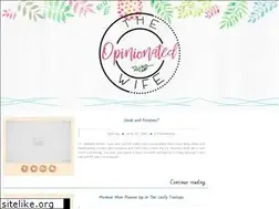 Sites similar to theopinionatedwife.blogspot.com