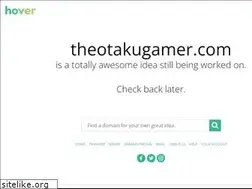 Sites similar to theotakugamer.com