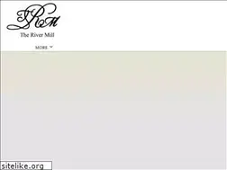 Sites similar to therivermill.com