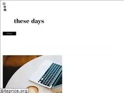 Sites similar to thesedays.blog