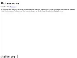 Sites similar to thetruenews.com