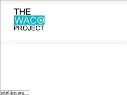 Sites similar to thewacoproject.com