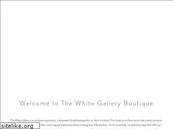 Sites similar to thewhitegalleryboutique.co.uk