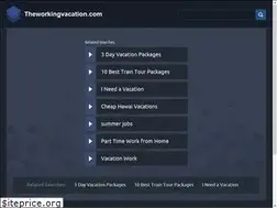 Sites similar to theworkingvacation.com
