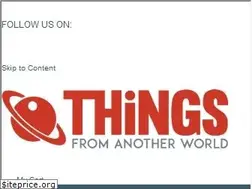 Sites similar to thingsfromanotherworld.com