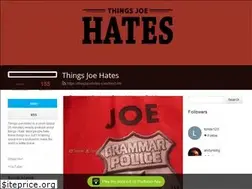 Sites similar to thingsjoehates.com