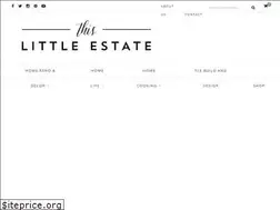 Sites similar to thislittleestate.com