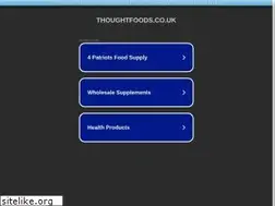 Sites similar to thoughtfoods.co.uk