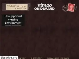 Sites similar to tobetterdaysmovie.com