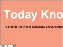 Sites similar to todayknowledgeablenews.blogspot.com