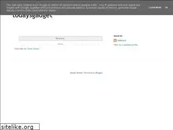Sites similar to todaysgadget.blogspot.com